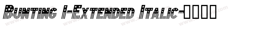Bunting 1-Extended Italic字体转换